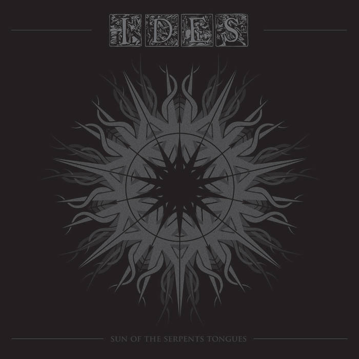 Ides - Sun Of The Serpents Tongues - Download (2016)